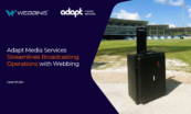 Adapt-Media-Services-Streamlines-Broadcasting-Operations-with-Webbing.png